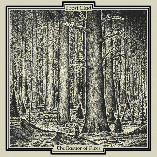 Frost Clad : The Bastion of Pines